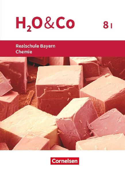 H2O & Co: 8. Schuljahr - Wahlpflichtfächergruppe I - Sch�...