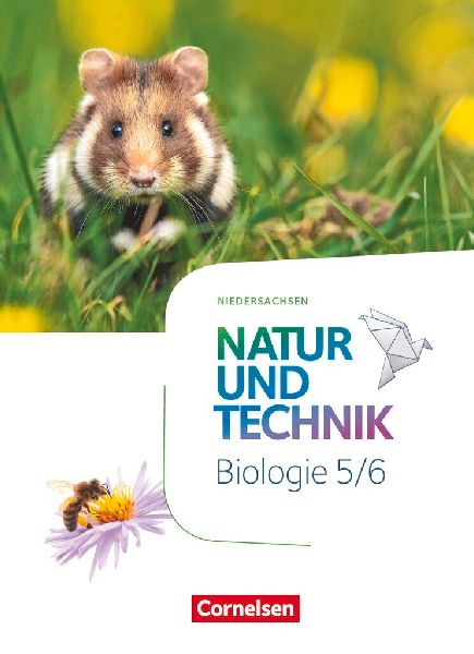Natur und Technik 5./6. Schuljahr - Biologie Neubearbeitung - ...