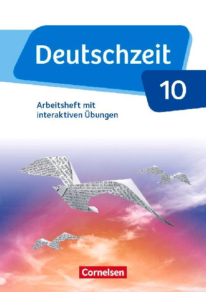 Deutschzeit - Allgemeine Ausgabe. 10. Schuljahr - Arbeitsheft ...
