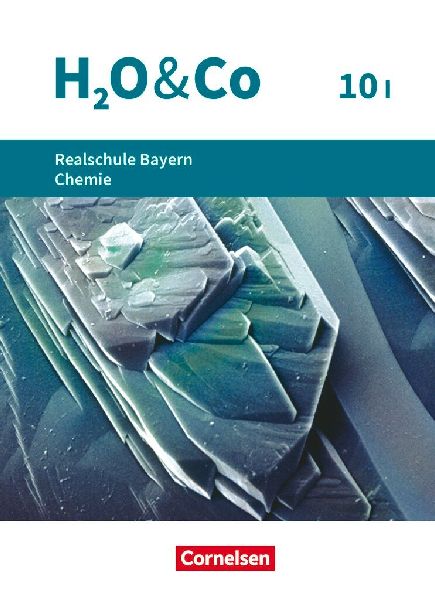 H2O & Co 10. Schuljahr. Realschule Bayern - Wahlpflichtfä...