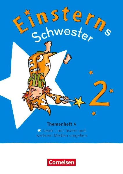 Einsterns Schwester - Sprache und Lesen 2. Schuljahr. Themenhe...