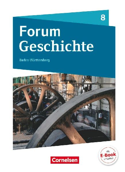 Forum Geschichte 8. Schuljahr - Gymnasium Baden-Württemberg -...