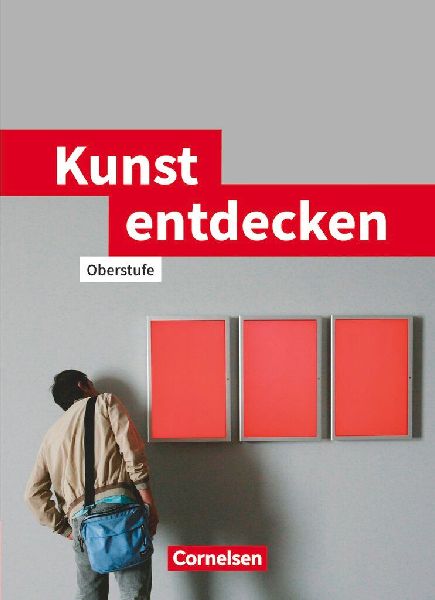 Kunst entdecken. Schülerbuch. Sekundarstufe 2