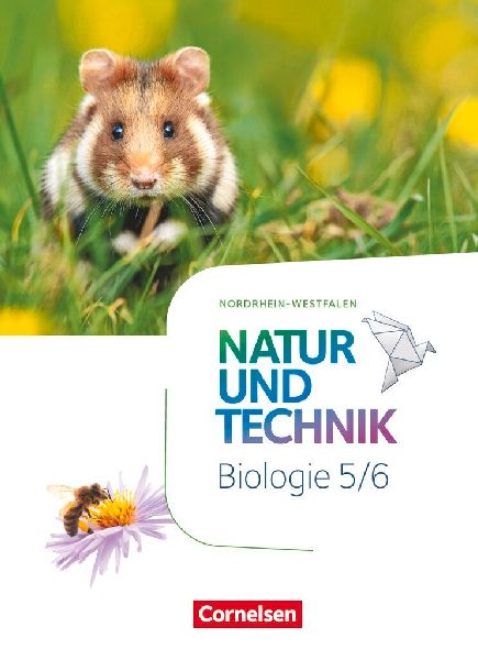 Natur und Technik 5./6. Schuljahr - Biologie - Nordrhein-Westf...