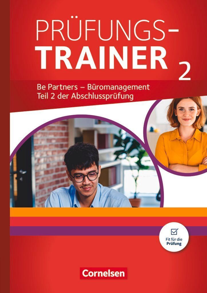 Be Partners - Büromanagement: Jahrgangsübergreifend - Prüfu...