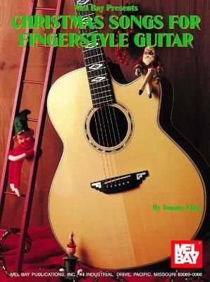 Mel Bay Presents Christmas Songs for Fingerstyle Guitar