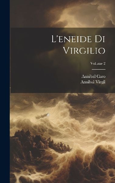 L'eneide Di Virgilio; Volume 2