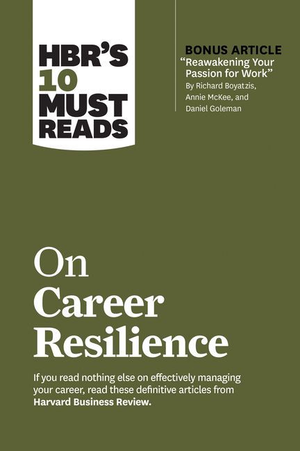 HBR's 10 Must Reads on Career Resilience (with bonus arti...