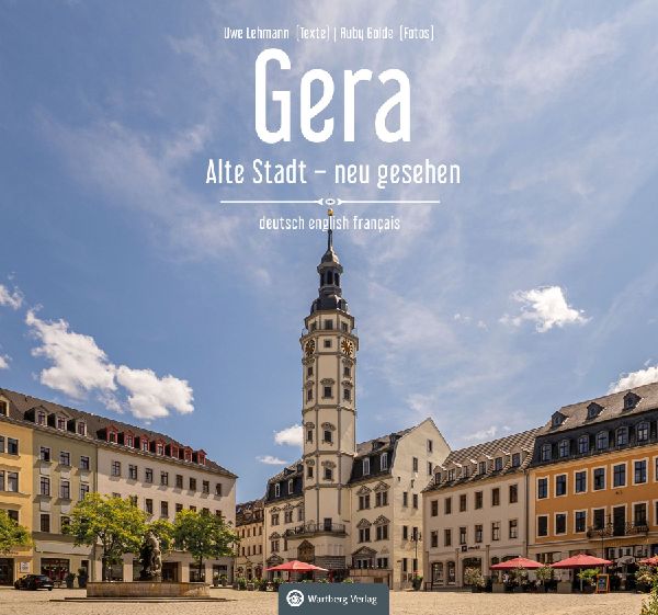 Gera - Alte Stadt - neu gesehen