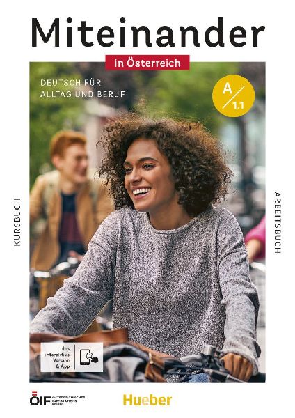Miteinander in Österreich - Deutsch für Alltag und Beruf A1....