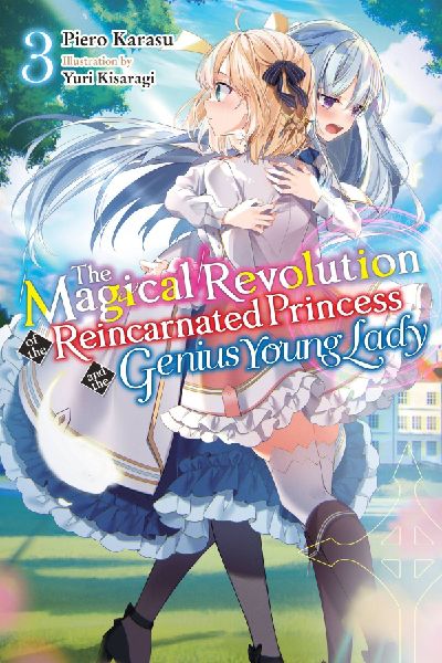 The Magical Revolution of the Reincarnated Princess and the Ge...