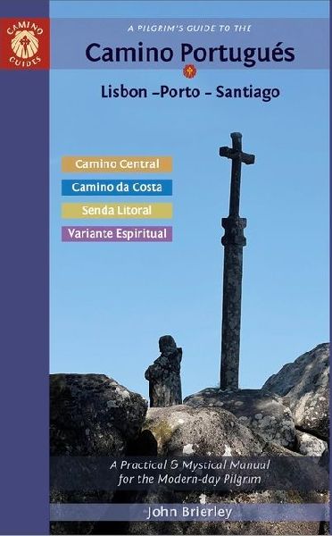 A Pilgrim's Guide to the Camino PortugueS