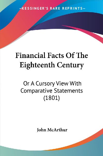 Financial Facts Of The Eighteenth Century