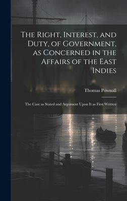 The Right, Interest, and Duty, of Government, as Concerned in ...