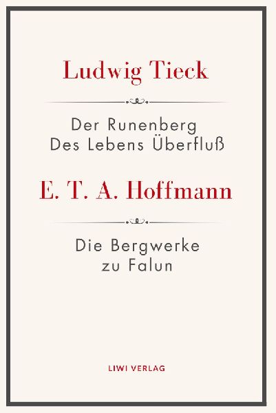 Der Runenberg / Des Lebens Überfluß / Die Bergwerke zu Falun