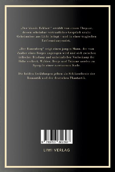 Ludwig Tieck: Der blonde Eckbert / Der Runenberg. Vollständige Neuausgabe