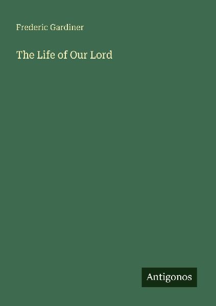 The Life of Our Lord