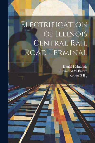 Electrification of Illinois Central Rail Road Terminal