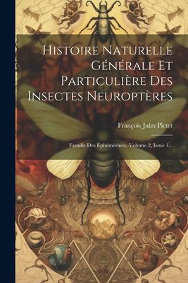 Histoire Naturelle Générale Et Particulière Des Insectes Ne...