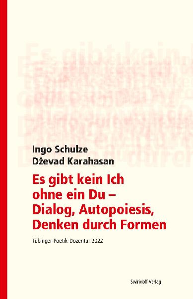 Es gibt kein Ich ohne ein Du - Dialog, Autopoiesis, Denken dur...