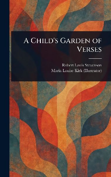 A Child's Garden of Verses
