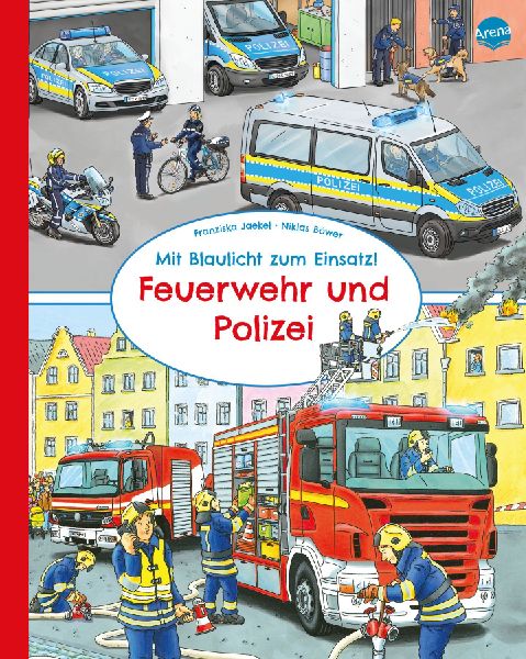 Mit Blaulicht zum Einsatz! Feuerwehr und Polizei