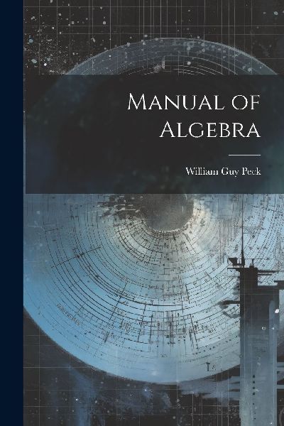 Manual of Algebra