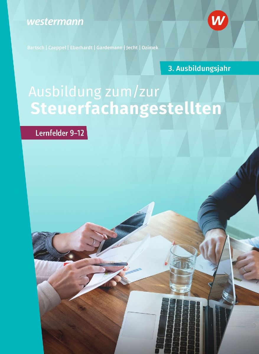 Ausbildung zum/zur Steuerfachangestellten. 3. Ausbildungsjahr ...