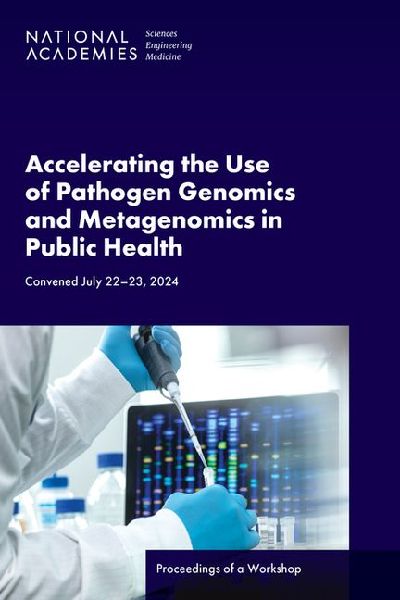Accelerating the Use of Pathogen Genomics and Metagenomics in ...