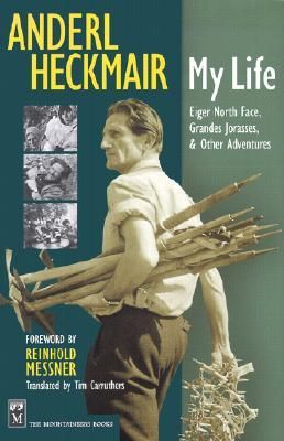 Anderl Heckmair: My Life
