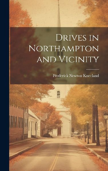 Drives in Northampton and Vicinity