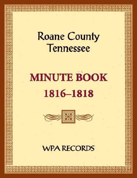 Roane County, Tennessee Court Minute Book, 1816-1818