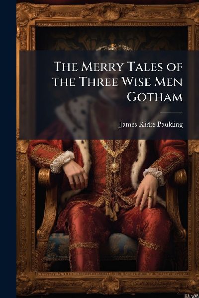 The Merry Tales of the Three Wise Men Gotham