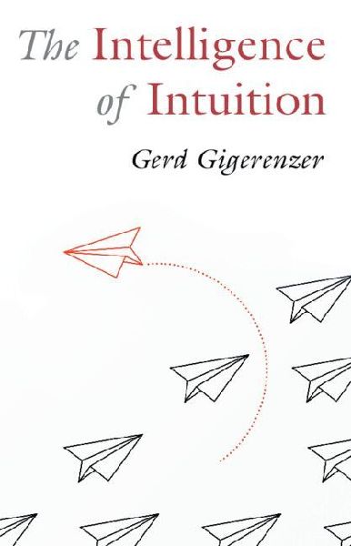 The Intelligence of Intuition