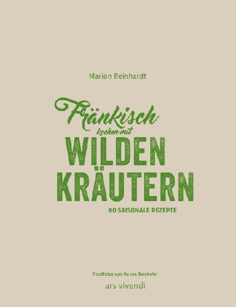 Fränkisch kochen mit wilden Kräutern