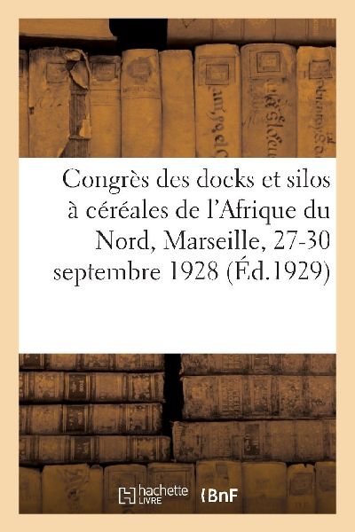 Congrès des docks et silos à céréales de l'Afrique du...