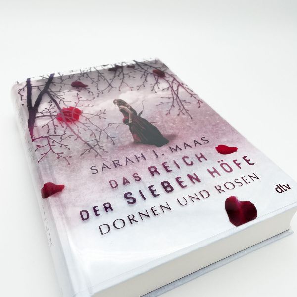 Das Reich der sieben Höfe - Dornen und Rosen