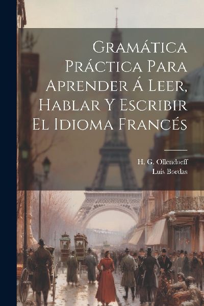 Gramática Práctica Para Aprender Á Leer, Hablar Y Escribir ...