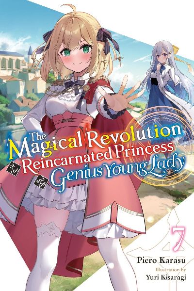 The Magical Revolution of the Reincarnated Princess and the Ge...