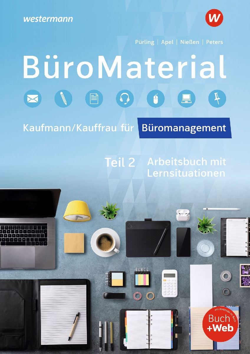 BüroMaterial. Arbeitsbuch mit Lernsituationen Teil 2