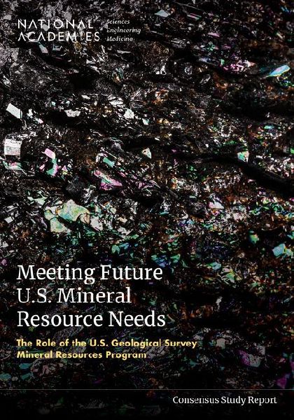 Meeting Future U.S. Mineral Resource Needs