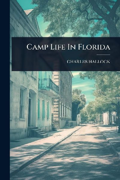 Camp Life In Florida