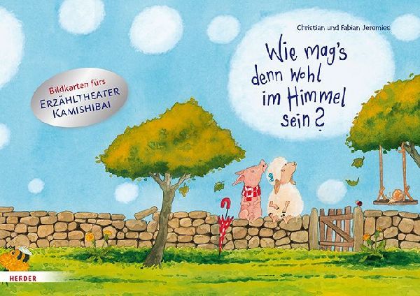 Wie mag's denn wohl im Himmel sein? Bildkarten fürs Erz�...