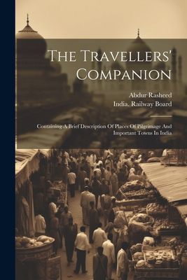 The Travellers' Companion: Containing A Brief Description...
