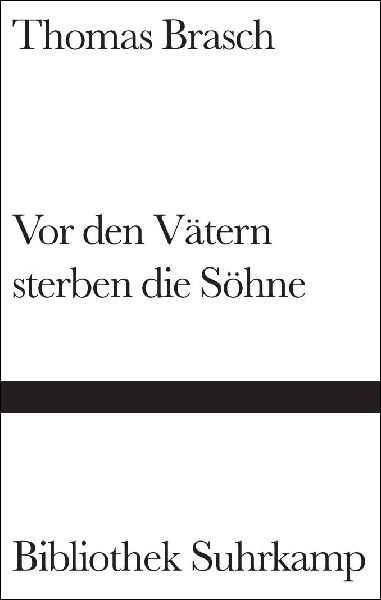 Vor den Vätern sterben die Söhne
