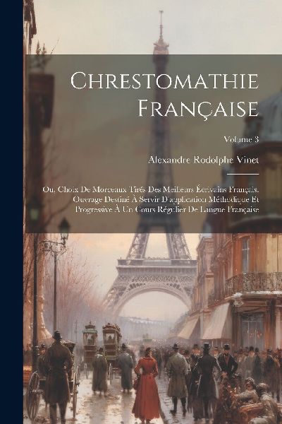 Chrestomathie française; ou, Choix de morceaux tirés des mei...