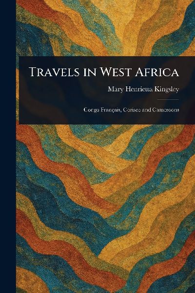 Travels in West Africa