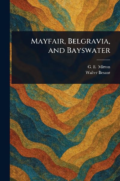Mayfair, Belgravia, and Bayswater