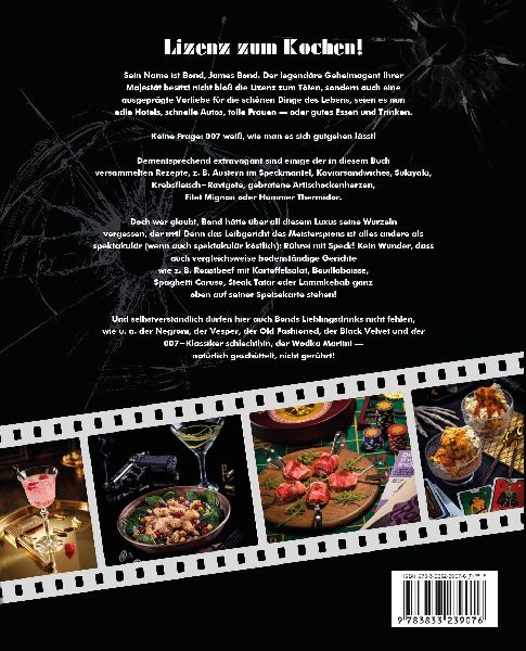 Lizenz zum Kochen - 50 Rezepte aus der Welt von James Bond 007