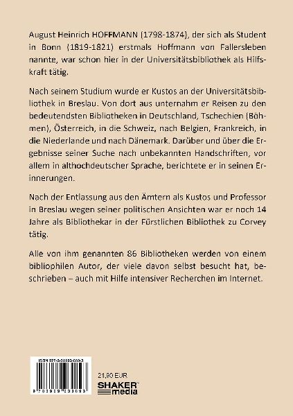 Mit Hoffmann von Fallersleben in historischen Bibliotheken Europas